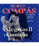 Solo Compás, Alegrías y Cantiñas II (2 CDs)